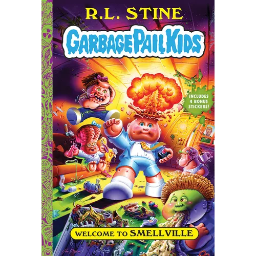 Welcome to Smellville (Garbage Pail Kids Book 1) - Hardcover - - Books