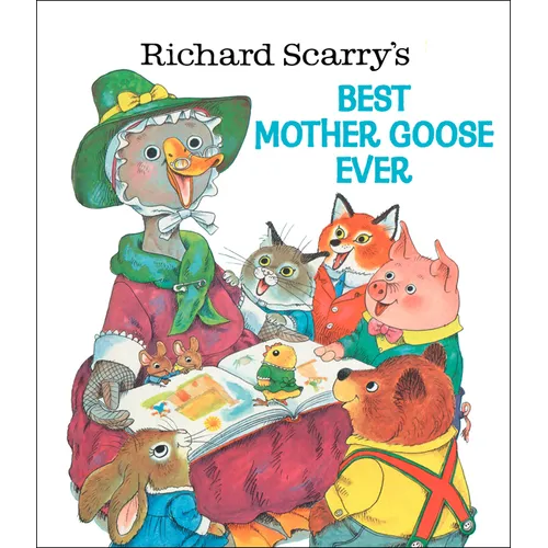 Richard Scarry's Best Mother Goose Ever - Hardcover - - Books