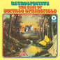 Buffalo Springfield - Retrospective: The Best Of Buffalo Springfield (180G) (Syeor) - LP Vinyl- Weekly Hype- {{Product type}}