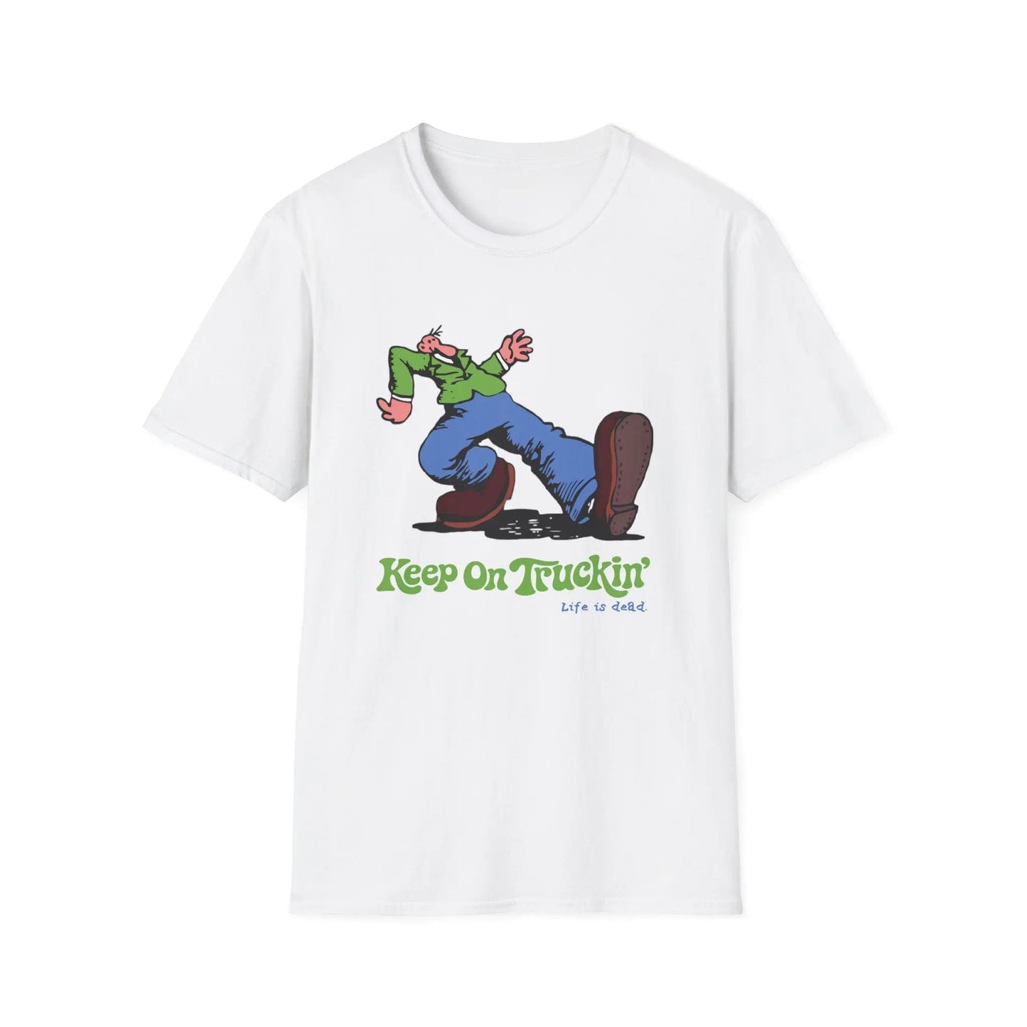 The Do-Dah Man - Keep On Truckin' Life is Dead T-Shirt - White - T-Shirts