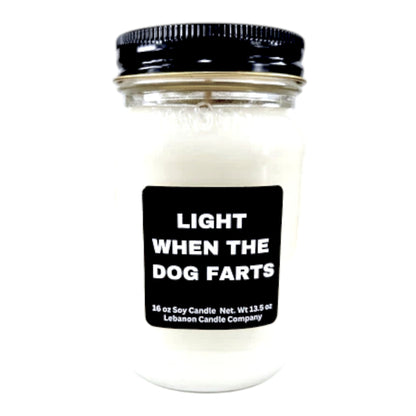 Light When The Dog Farts Funny Candle - - Candles & Melts