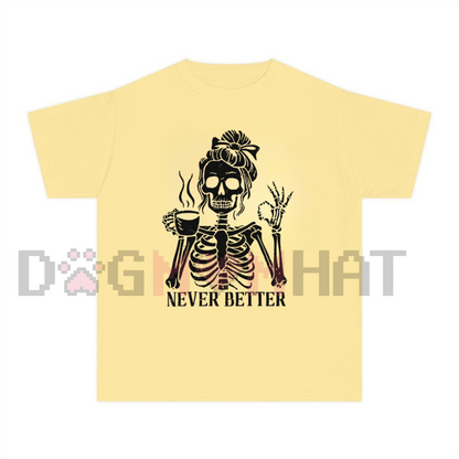 'Never Better' Skeleton Shirt – Halloween Humor Coffee Lover T-shirt, Spooky Fall Essential, Goth Aesthetic Tee - - T-shirt