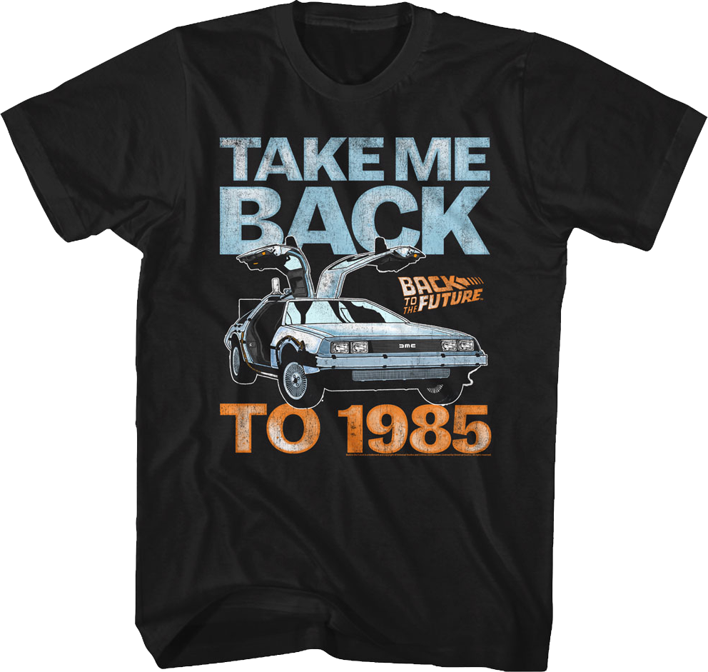 Back to the Future "TAKE ME BACK TO 1985" unisex T-shirt - - T-Shirt