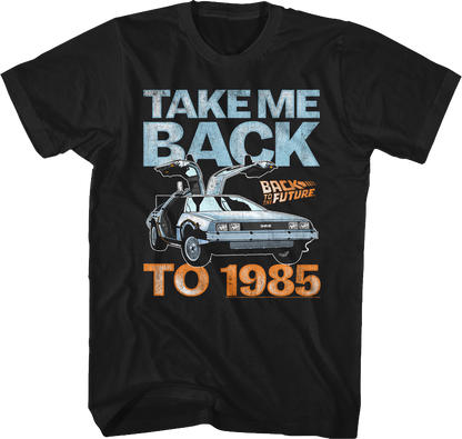 Back to the Future "TAKE ME BACK TO 1985" unisex T-shirt - - T-Shirt