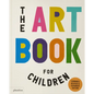 The Art Book for Children - Hardcover - - Books