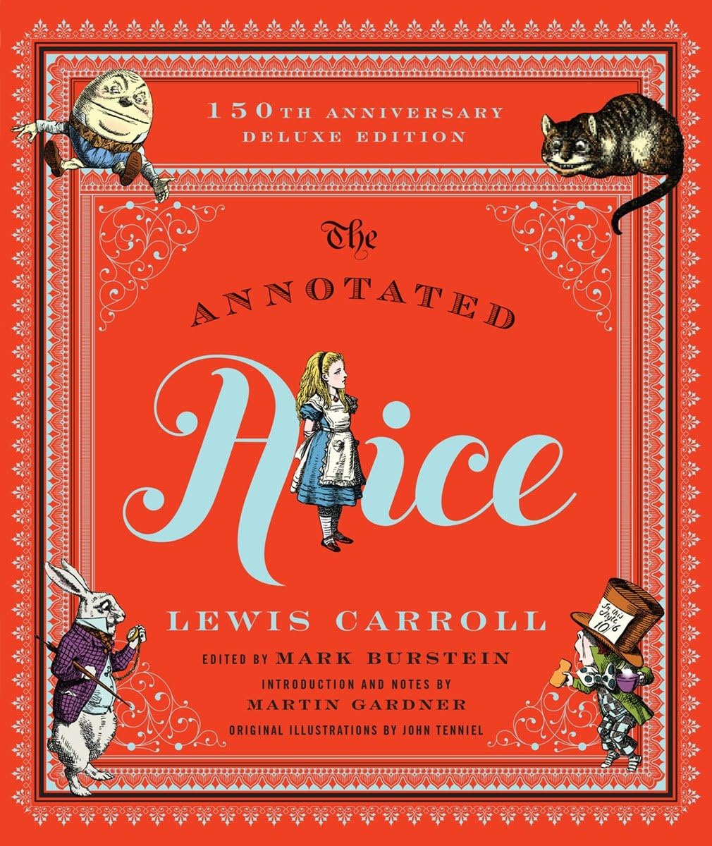 The Annotated Alice: 150th Anniversary Deluxe Edition (The A - - Classics