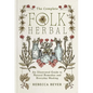 The Complete Folk Herbal: An Illustrated Guide to Natural Remedies and Everyday Healing - Hardcover- Books by splitShops- {{Product type}}