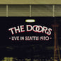 Doors - Live In Seattle 1970 (Clear LP Vinyl)- Weekly Hype- {{Product type}}