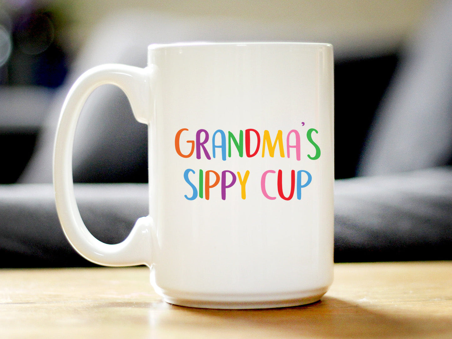 Grandma's Sippy Cup - Coffee Mug Gift for Grandmothers - Cute Birthday Cups - 15 oz - Coffee Mugs