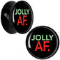 Jolly AF Festive Holiday Christmas Acrylic Saddle Plug Set by Onyx O - 16mm (5 8") - PLUG Saddle