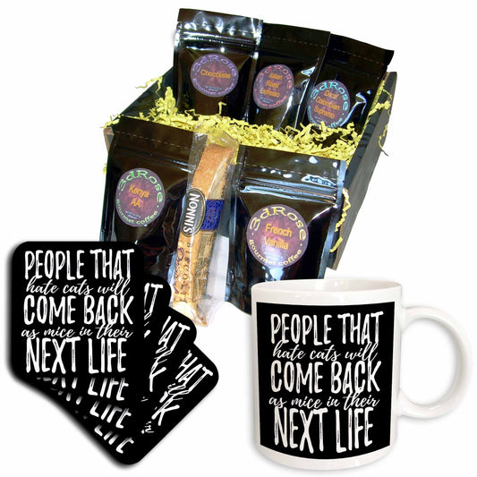 3dRose People That Hate Cats Will Come Back As Mice in Their... - Coffee Gift Baskets (cgb_325973) - Coffee Gift Basket - Coffee Gift Basket