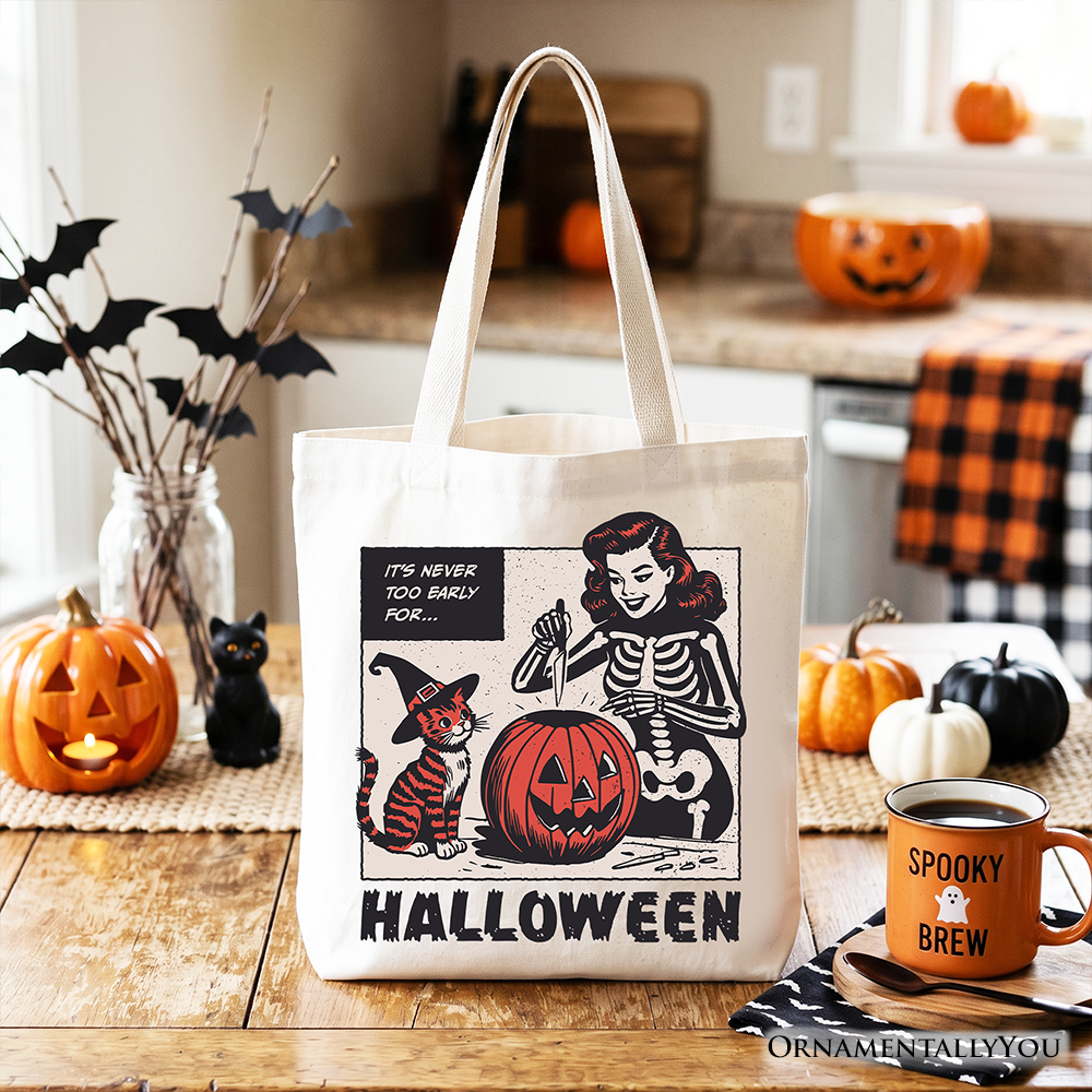 It's Never Too Early for Halloween Tote Bag, Funny Retro Gift Shopper for Sassy Women - White - Tote Bag
