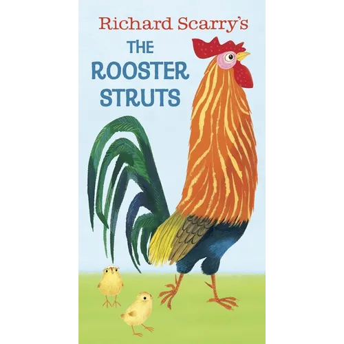 Richard Scarry's the Rooster Struts - Board Book - - Books