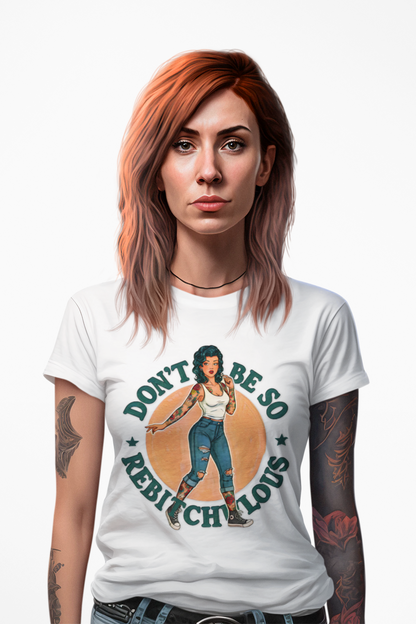 Retro "Don't Be So Rebitchulous" Slim Fit Graphic Tee - Solid White - Slim Fit Graphic Tee