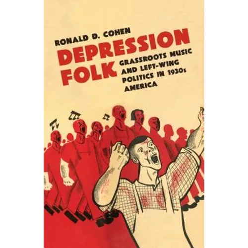 Depression Folk: Grassroots Music and Left-Wing Politics in 1930s America - Paperback- Books by splitShops- {{Product type}}
