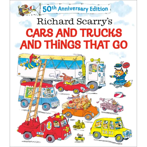 Richard Scarry's Cars and Trucks and Things That Go: 50th Anniversary Edition - Hardcover - - Books