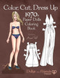 Color, Cut, Dress Up 1970s Paper Dolls Coloring Book, Dollys and Friends Originals: Vintage Fashion History Paper Doll Collection, Adult Coloring Page - Paperback - - Books