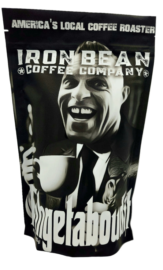 Fuggedaboutit - Espresso Blend Coffee - - Coffee