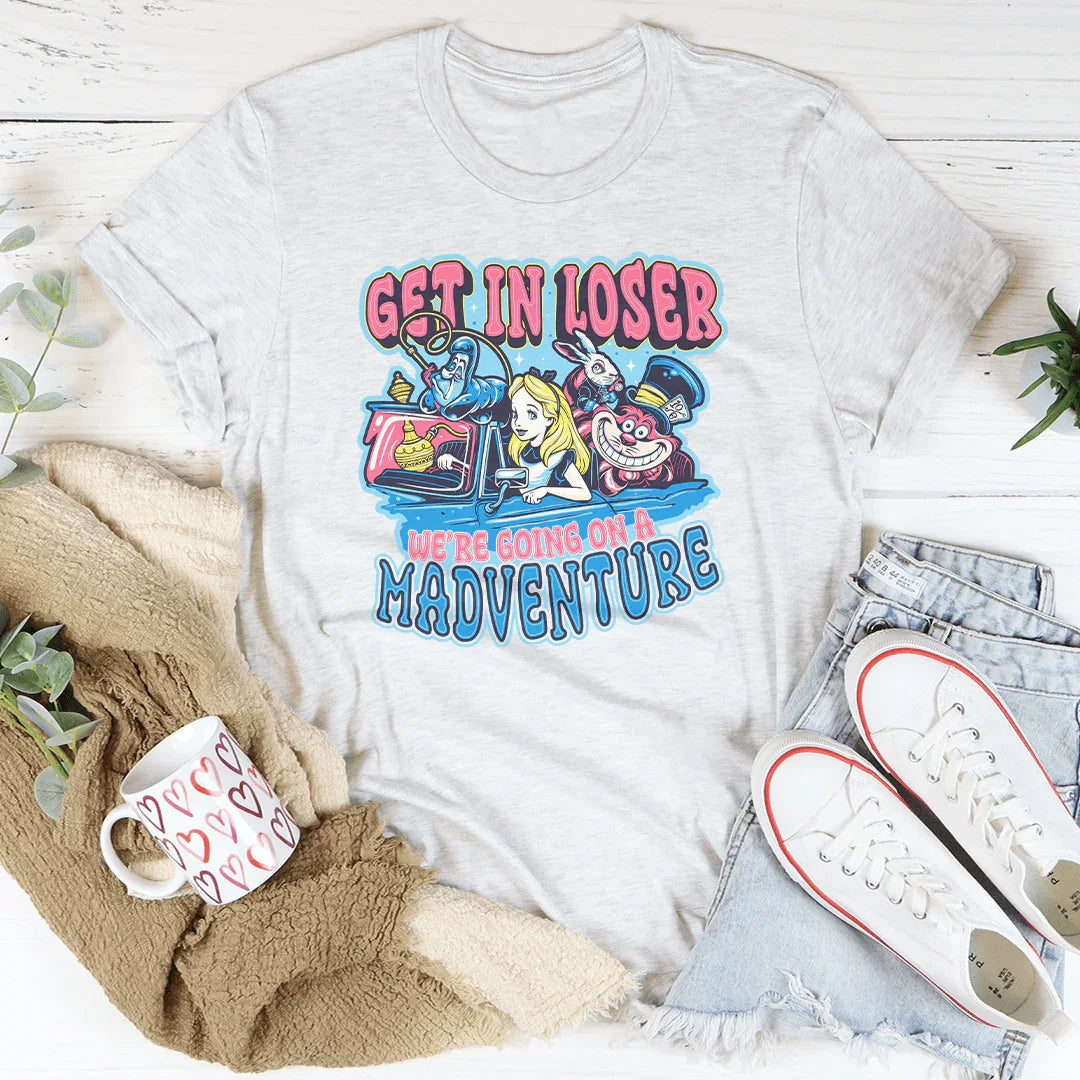 Get In Loser We're Going On A Madventure Tee - Ash - T-Shirt