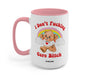 I Don't Fucking Care Bitch Lolly The Bear Mug - Pink - Mugs
