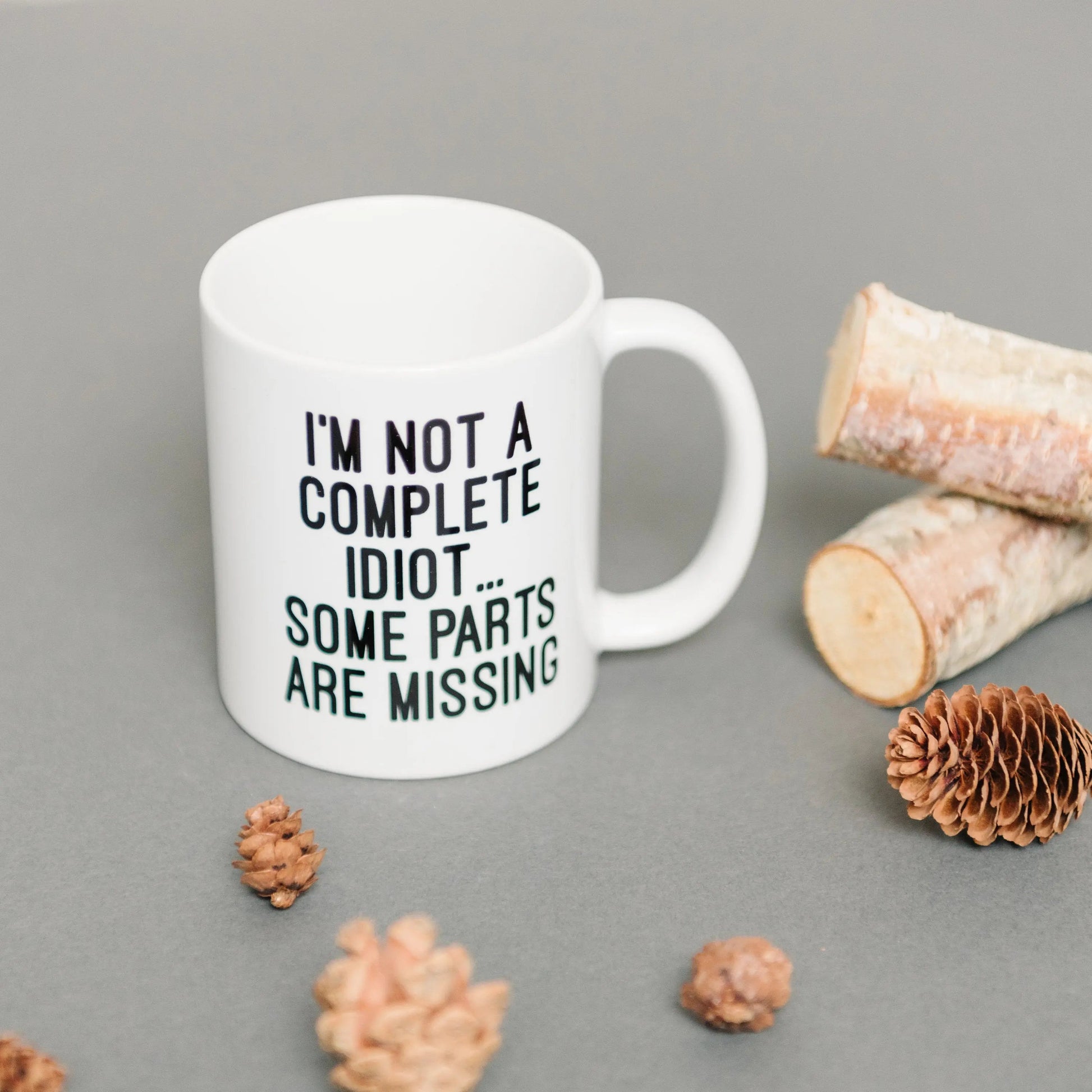 Funny Coffee Mug, Gag Gift, sarcastic mug for men, mugs with sayings, coworker gift, Idiot ceramic coffee mug - -