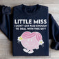 Little Miss I Don't Get Paid Enough To Deal With This Sh-t Sweatshirt - Black -