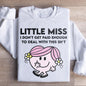 Little Miss I Don't Get Paid Enough To Deal With This Sh-t Sweatshirt - White -