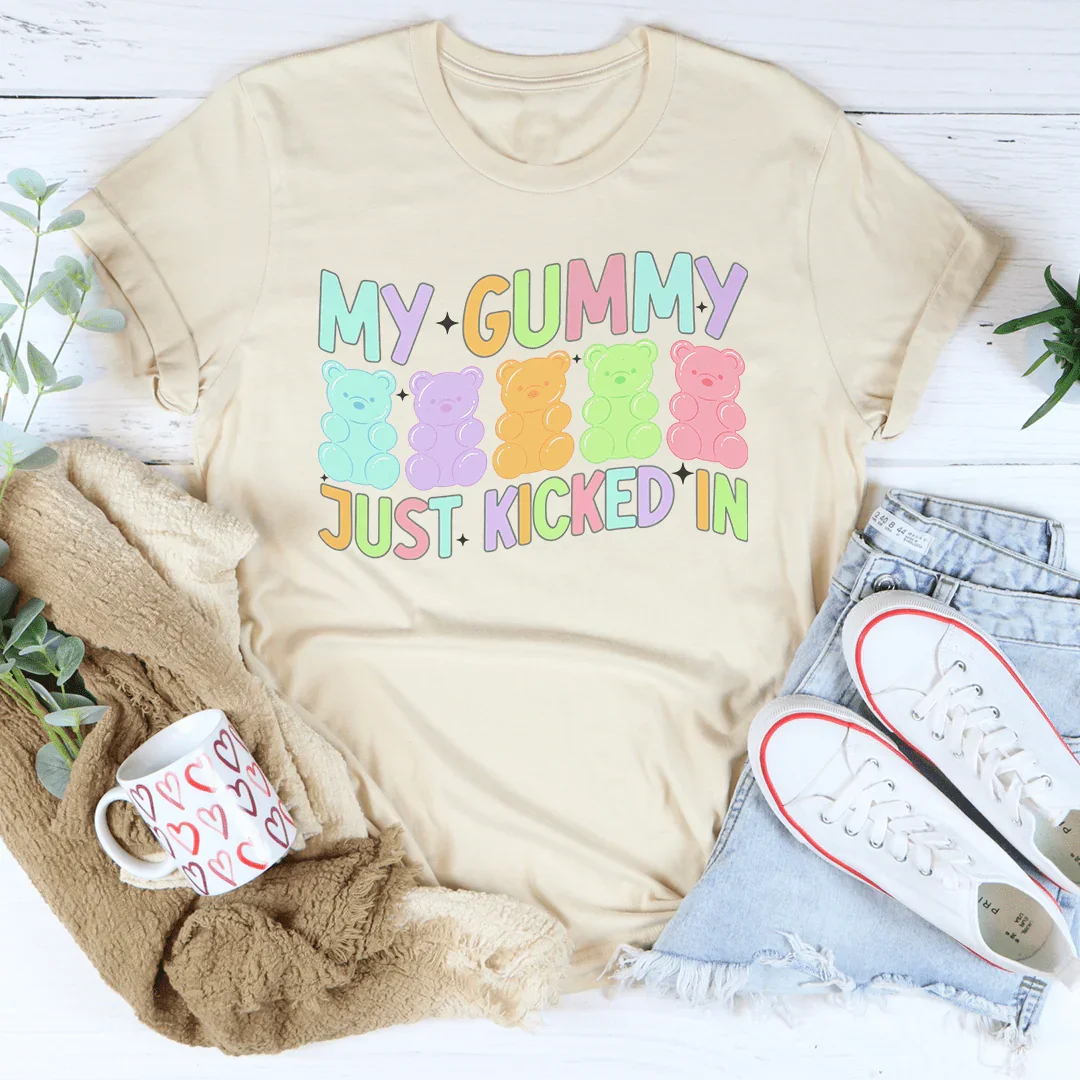My Gummy Just Kicked In Tee - Soft Cream -