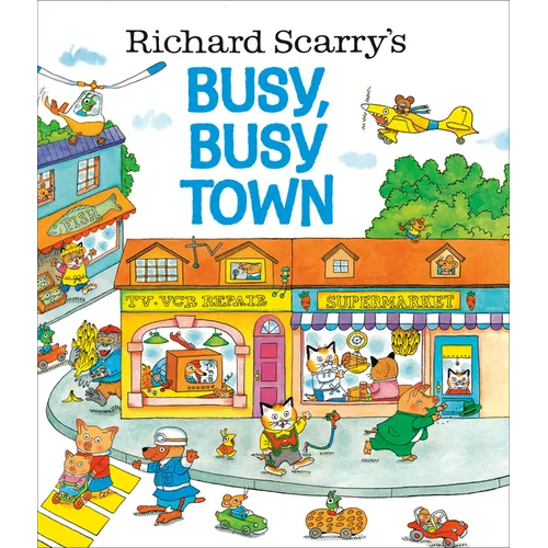 Richard Scarry's Busy, Busy Town - Hardcover - - Books