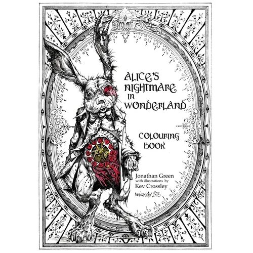 Alice's Nightmare in Wonderland Colouring Book - Paperback - - Books