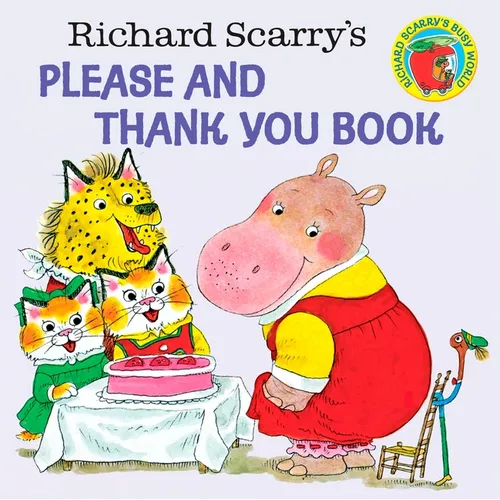 Richard Scarry's Please and Thank You Book - Paperback - - Books